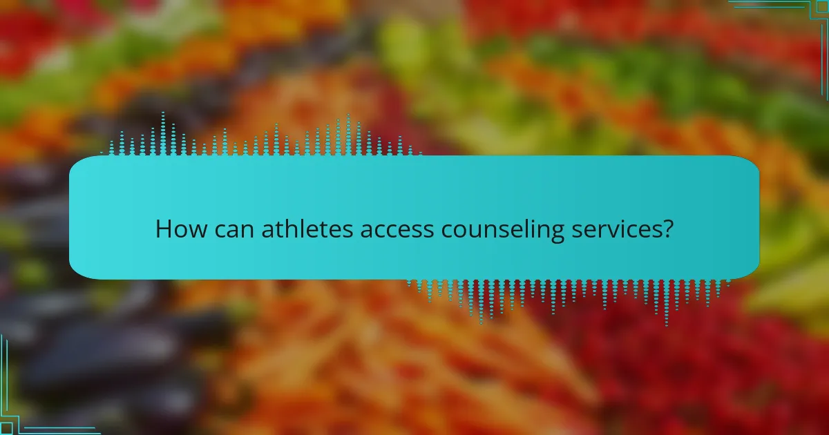 How can athletes access counseling services?