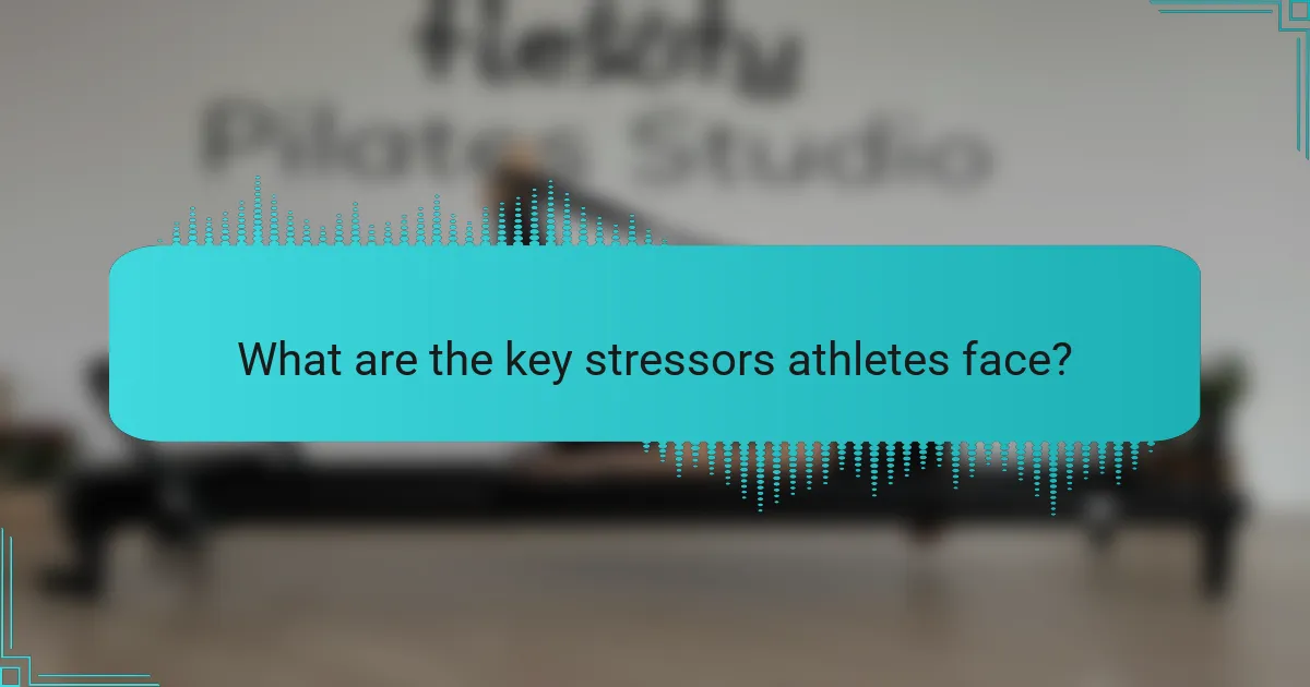 What are the key stressors athletes face?