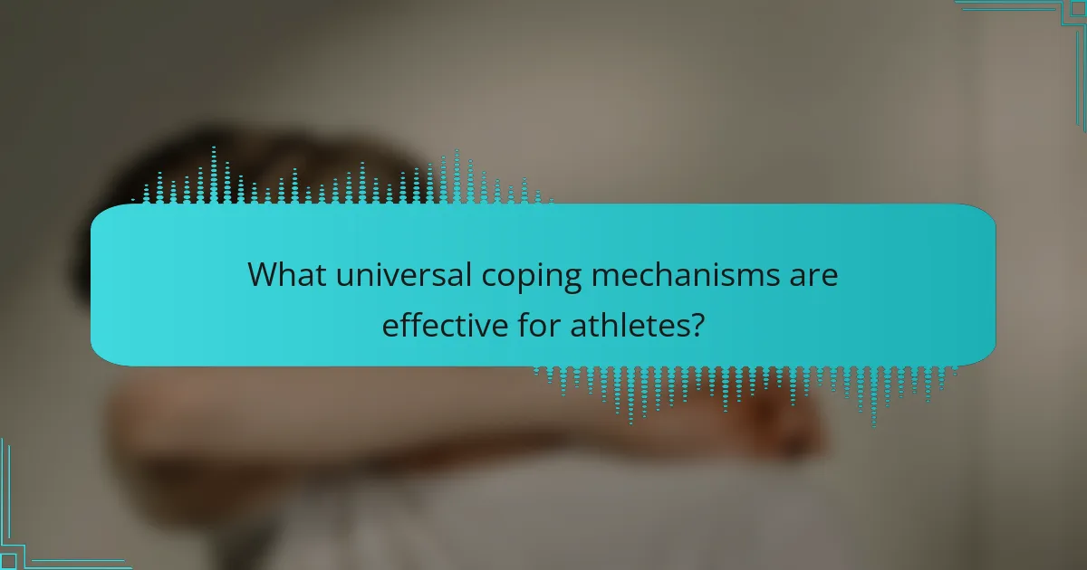 What universal coping mechanisms are effective for athletes?